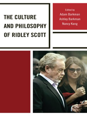 cover image of The Culture and Philosophy of Ridley Scott